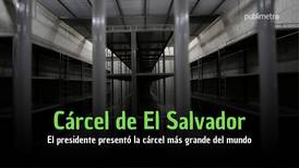 La cárcel más grande del mundo en El Salvador