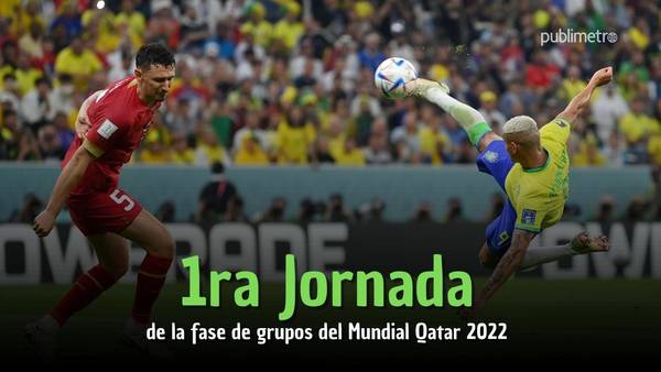 La primera jornada de la fase de grupos del Mundial Qatar 2022