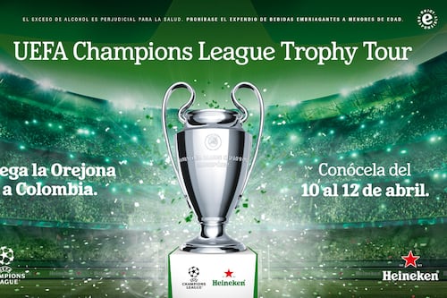 La ‘Orejona’ de la UEFA Champions League regresa a Colombia con Heineken