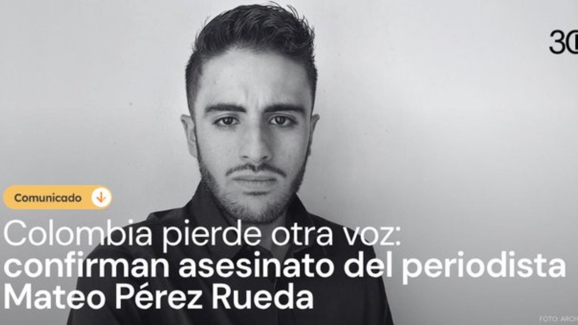 Flip se pronunció sobre el caso de Mateo Pérez, periodista asesinado en Antioquia