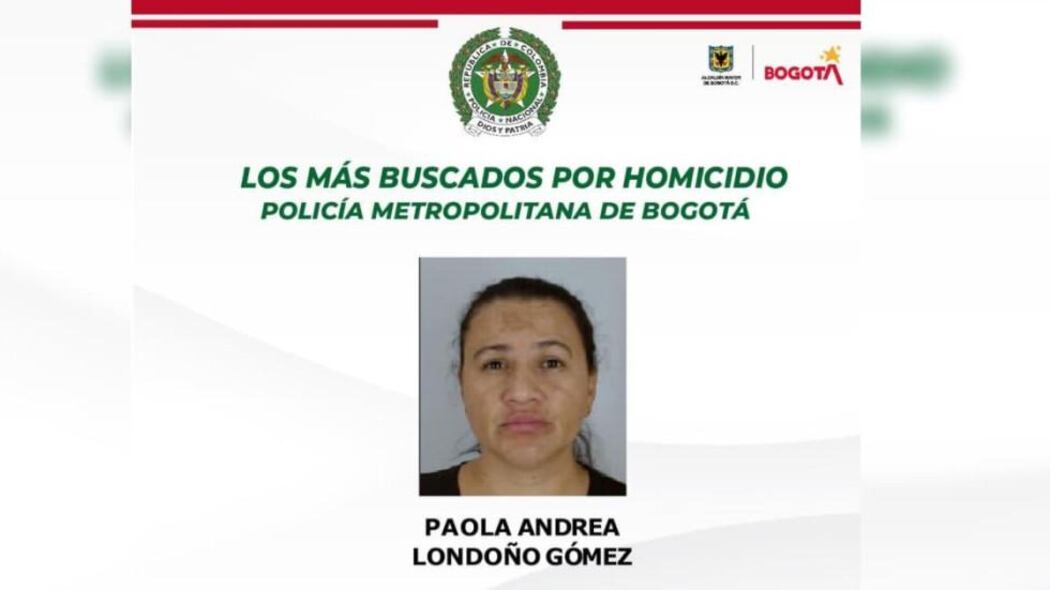 La más buscada por homicidio en Bogotá.