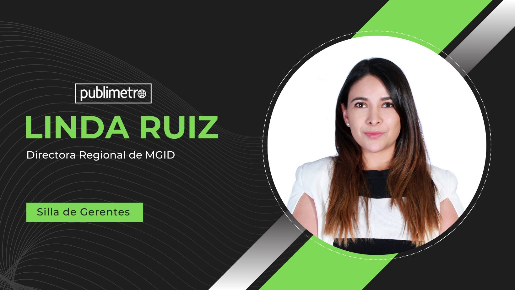 Linda Ruiz (Directora Regional de MGID)